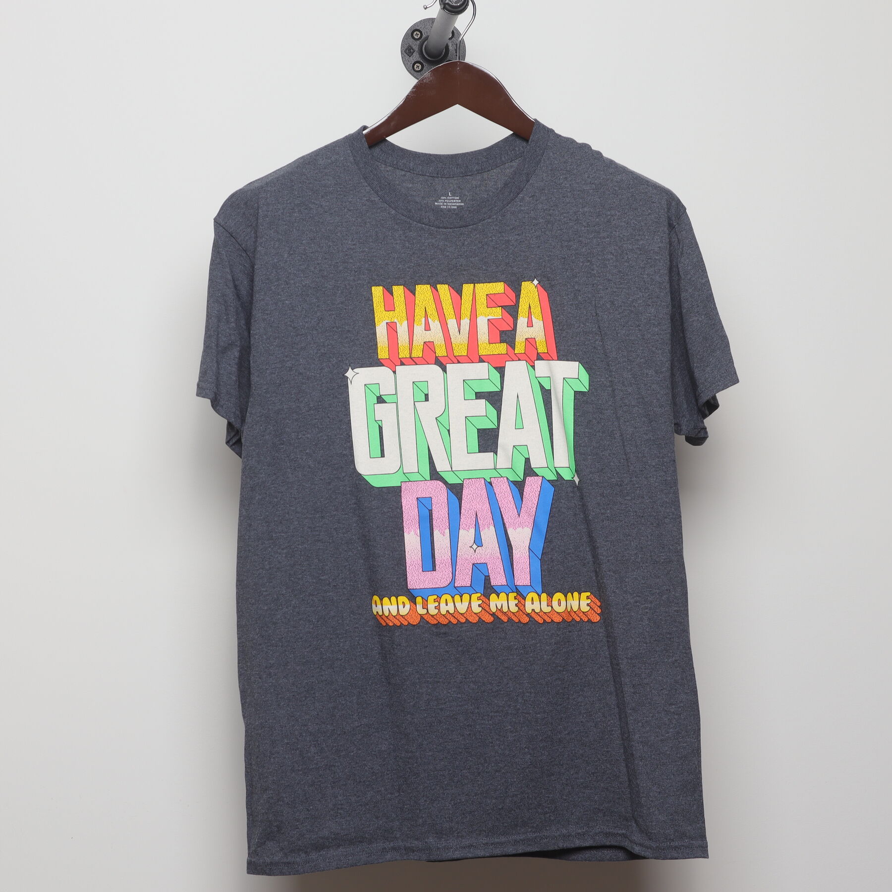 Front view of Modern Graphic "Have A Great Day And Leave Me Alone" T-Shirt - L