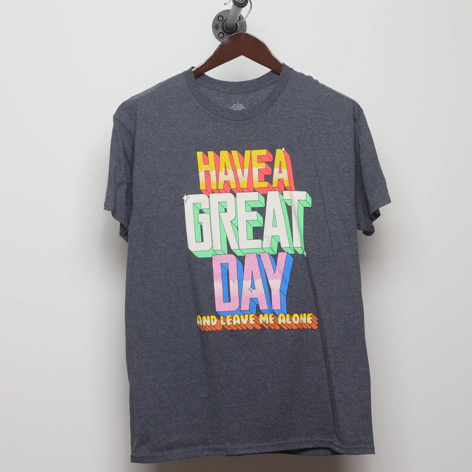 Front view of Modern Graphic "Have A Great Day And Leave Me Alone" T-Shirt - L
