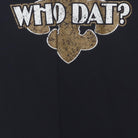 Close-up of the main graphic on the Vintage Y2K New Orleans Saints "Who Dat?" T-Shirt - XS